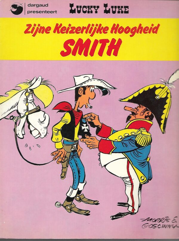 dargaud presenteert , Lucky luke nr 14 Zijne keizerlijke hoogheid SMITH nieuwstaat 1e druk 1977 Naam er in geschreven a Lucky luke...Dargaud presenteerd nr 14
