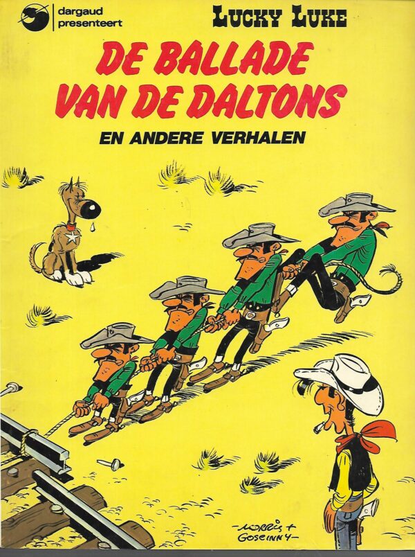 dargaud presenteert , Lucky luke nr 17 De ballade van de daltons nieuwstaat 1e druk 1978 a Lucky luke...Dargaud presenteerd nr 17 De ballade van de daltons